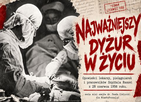 „Najważniejszy dyżur w życiu”. Nowy cykl historyczny na Miastopoznaj.pl